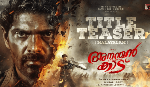 Arya’s Malayalam Debut Ananthan Kaadu Locks June 25 Release Date